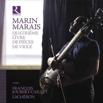 L'Acheron, Marin Marais (1656-1728) & François Joubert-Caillet - Quatrieme Livre De Pieces (4 CDs)