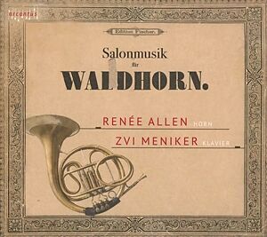 Renée Allen & Zvi Meniker - Salonmusik Fur Waldhorn - Edition A.E. Fischer, Bremer