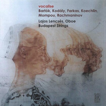 Budapest Strings, Béla Bartók (1881-1945), Zoltán Kodály (1882-1967), Ferenc Farkas (1905-2000), … - Vocalise