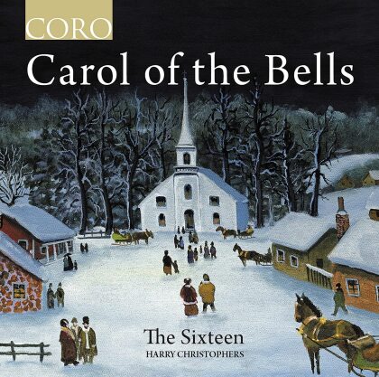 Harry Christophers & The Sixteen - Carol Of The Bells