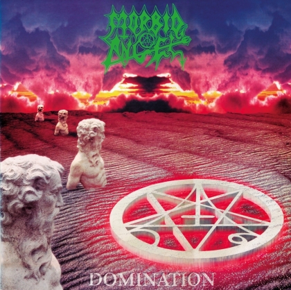Morbid Angel - Domination (2022 Reissue, Earache Records)