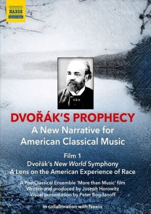 Dvorak's Prophecy - A new Narrative for American Classical Music - Film 1 - Dvorak's New World Symphony (Naxos Educational)