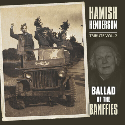 Hamish Henderson - Hamish Henderson Tribute Vol.2: Ballad Of The Banffies