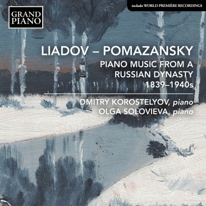 Konstantin Nikolayevich Liadov (1820-1871), Eugeny Ivanovich Pomazansky (1883-1948), Konstantin Afanasievich Antipov (1858-1936), Ivan Aeksandrovich Pomazansky (1848-1918), Anatoly Konstantinovich Liadov (1855-1914), … - Liadov - Pomazansky - Piano Music From A Russion Dynasty 1839-1940s