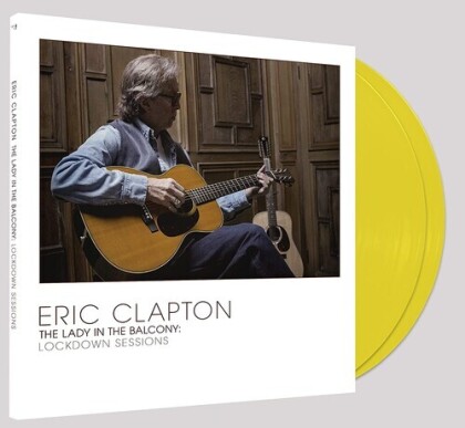 Eric Clapton - Lady In The Balcony: Lockdown Sessions (Gatefold, Printed Inner Bag, Édition Limitée, Translucent Yellow Vinyl, 2 LP)