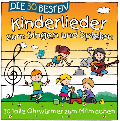 S. Sommerland, K. Glück & Die Kita-Frösche - Die 30 Besten Kinderlieder Zum Singen Und Spielen
