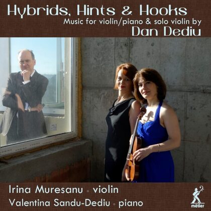 Dan Dediu, Irina Muresanu & Valentina Sandu-Dediu - Hybrids Hints & Hooks