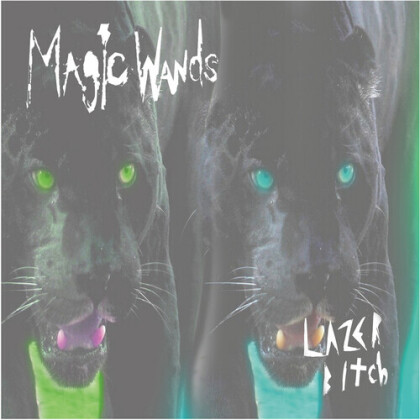 Magic Wands - Lazer Bitch (2021 Reissue, Cleopatra, Limited Edition, 7" Single)