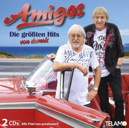 Die Amigos - Die größten Hits von damals (2 CDs)