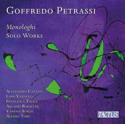Goffredo Petrassi (1904-2003), Arcadio Baracchi, Alessandro Cazzato, Alessio Toro, Francesca Tirale, … - Monologhi