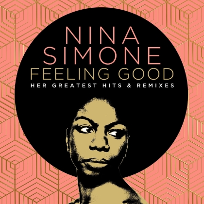 Nina Simone - Feeling Good: Her Greatest Hits & Remixes (2 CDs)