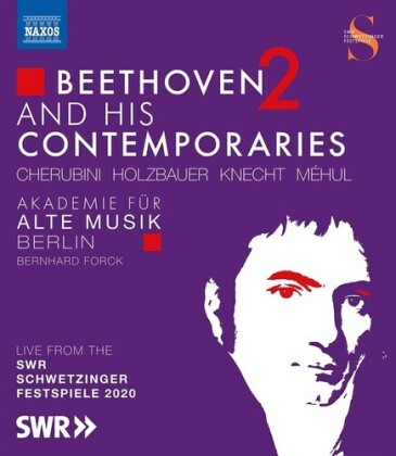 Akademie für Alte Musik Berlin & Bernhard Forck - Beethoven And His Contemporaries Vol. 2 - Live from the SWR Schwetzinger Festspiele 2020 (Naxos)