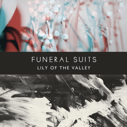 Funeral Suits - Lily Of The Valley (2021 Reissue, Model Citizen, Colored, LP)