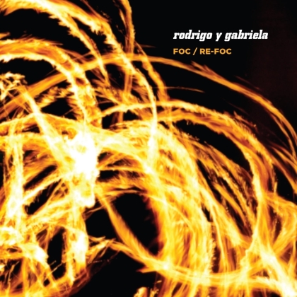 Rodrigo Y Gabriela - Foc / Re-Foc (3 CDs)
