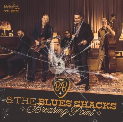 B.B. & The Blues Shacks - Breaking Point (LP)