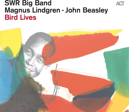 Magnus Lindgren, John Beasley & Swr Big Band & Strings - Bird Lives