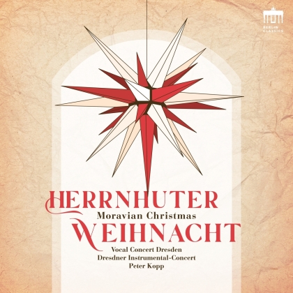 Peter Kopp, Dresdner Instrumental-Concert & Vocal Concert Dresden - Herrnhuter Weihnacht - Moravian Christmas