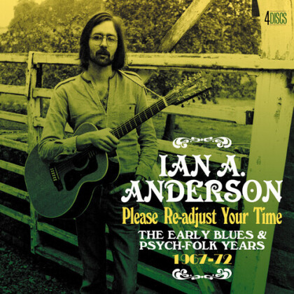 Ian A. Anderson - Please Re-Adjust Your Time: Early Blues & Psych (4 CDs)