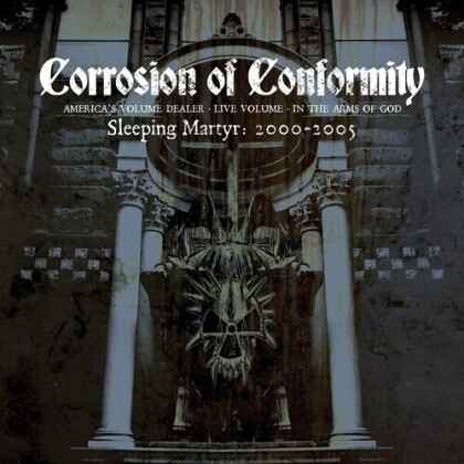 Corrosion Of Conformity - Sleeping Matyr: 2000-2005 (3 CDs)