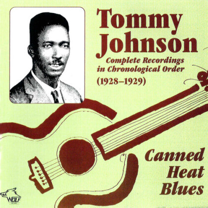 Tommy Johnson - Canned Heat Blues Complete Recordings In