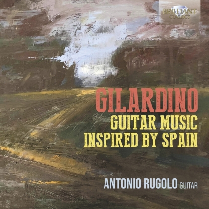 Angelo Gilardino (*1941) & Antonio Rugolo - Guitar Music Inspired By Spain