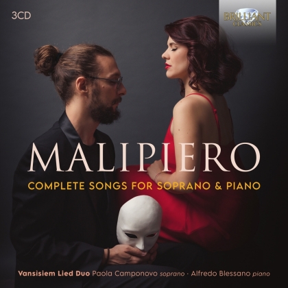 Vansisiem Lied Duo, Paola Camponova, Alfredo Blessano & Gian Francesco Malipiero (1882-1973) - Complete Songs For Soprano & Piano (3 CDs)