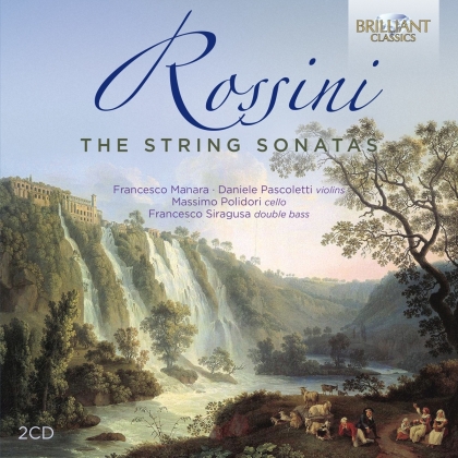 Francesco Manara, Daniele Pascoletti, Massimo Polidori & Gioachino Rossini (1792-1868) - String Sonatas (2 CDs)