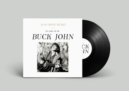 Jean-Louis Murat - La Vraie Vie De Buck John (LP)