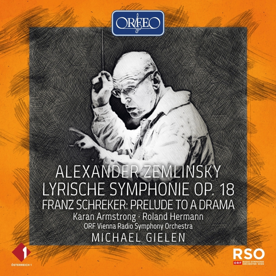 Alexander von Zemlinsky (1871-1942), Franz Schreker (1878-1934), Michael Gielen & ORF Vienna Radio Symphony Orchestra - Lyrische Symphonie 18, Prelude to a Drama