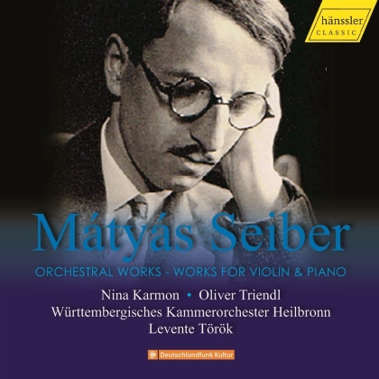 Matyas Seiber (1905-1960), Levente Török & Württembergisches Kammerorchester Heilbronn - Orchestral Works
