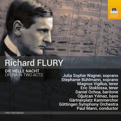 Richard Flury (1896-1967), Paul Mann, Julia Sophie Wagner, Stephanie Bühlmann, Magnus Vigilius, … - Die Helle Nacht (2 CDs)