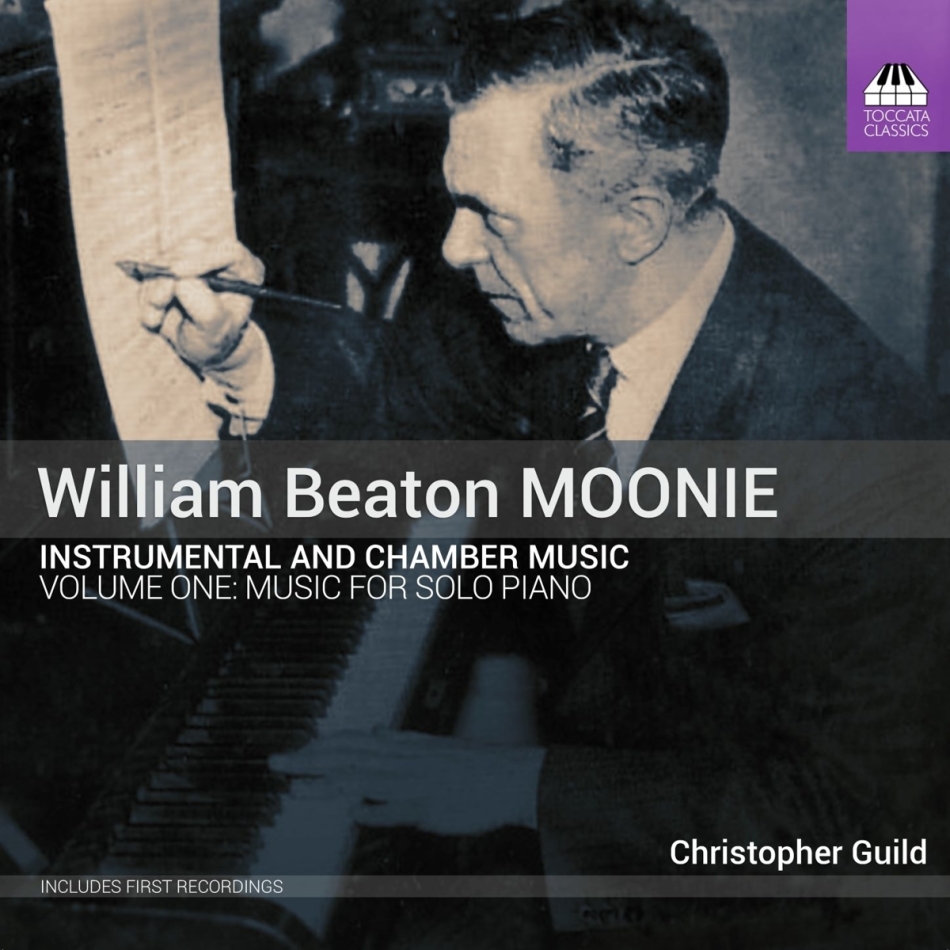 William Beaton Moonie & Christopher Guild - Instrumental & Chamber Volume 1 - Solo Piano