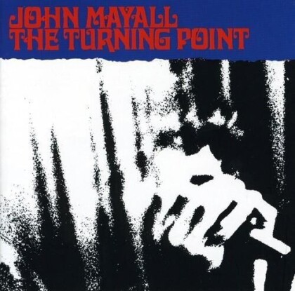 John Mayall - Turning Point (Audiophile, Friday Rights MGMT, Limited Edition, Colored, LP)