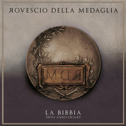 Rovescio Della Medaglia - LA BIBBIA (50th Anniversary Edition)