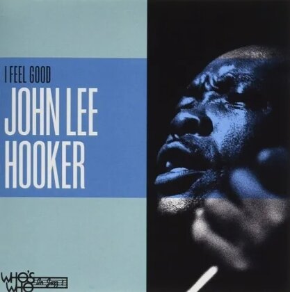 John Lee Hooker - I Feel Good (2021 Reissue, Manufactured On Demand, Good Time)