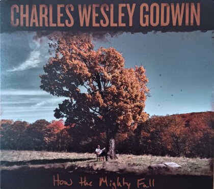 Charles Wesley Godwin - How The Mighty Fall (Limited Edition, Blue Vinyl, LP)