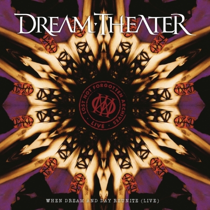 Dream Theater - Lost Not Forgotten Archives: When Dream And Day Reunite - Live