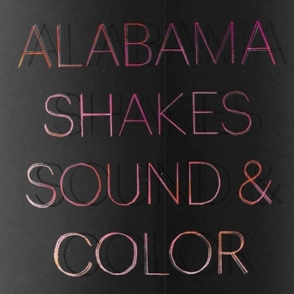 Alabama Shakes - Sound & Color (2021 Reissue)