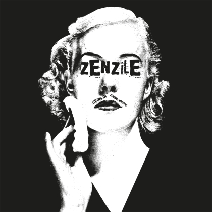 Zenzile - Living In Monochrome (2021 Reissue)