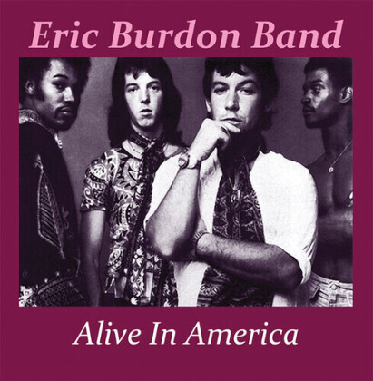 Eric Burdon - Alive In America 1974