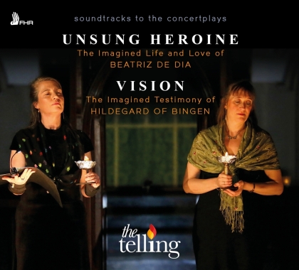 The Telling & Hildegard von Bingen (1098-1179) - Vision/Unsung Heroine - The Imagined Life And Live Of Beatriz de Dia