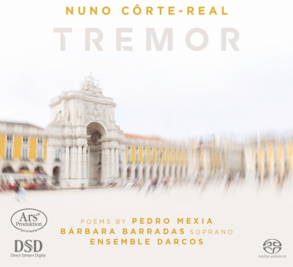 Ensemble Darcos, Nuno Côrte-Real, Barbara Barradas & Pedro Mexia - Tremor (Hybrid SACD)