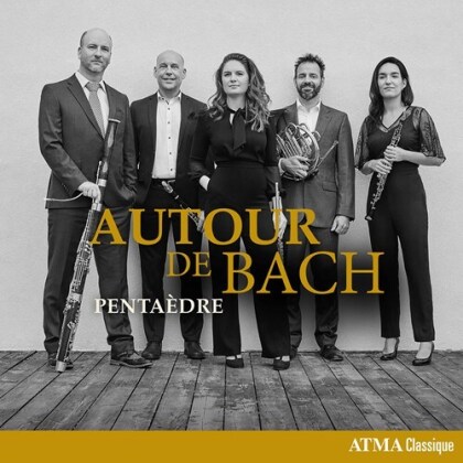 Pentaedre, David Maslanka (1943-2017) & Johann Sebastian Bach (1685-1750) - Autour De Bach