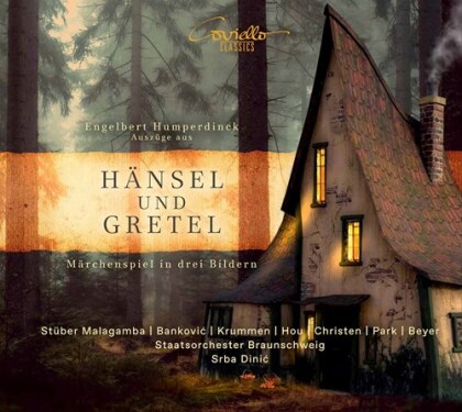 Engelbert Humperdinck (1854-1921), Srba Dinic, Stüber Malagamba, Krummen & Staatsorchester Braunschweig - Hänsel Und Gretel - Excerpts