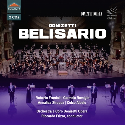 Coro Donizetti Opera, Gaetano Donizetti (1797-1848), Riccardo Frizza, Roberto Frontali & Carmela Remigio - Belisario (2 CDs)