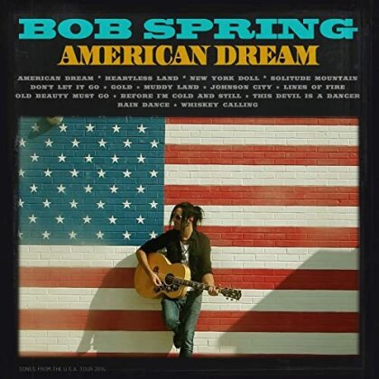 Bob Spring - American Dream