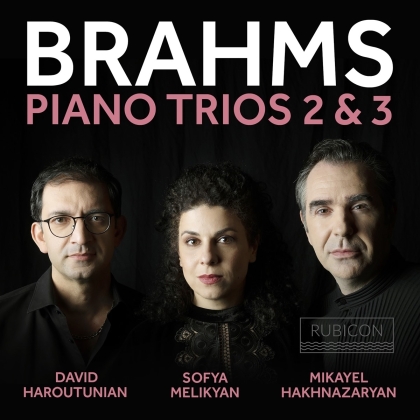 David Haroutunian, Sofya Melikyan, Mikayel Hakhnazaryan & Johannes Brahms (1833-1897) - Piano Trios 2 and 3
