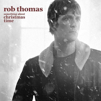 Rob Thomas (Matchbox 20) - Something About Christmas Time