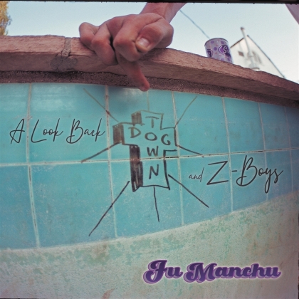Fu Manchu - A Look Back: Dogtown & Z Boys (Édition Limitée)
