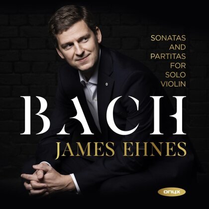 Johann Sebastian Bach (1685-1750) & James Ehnes - Sonatas And Partitas For Solo Violin (2 CDs)